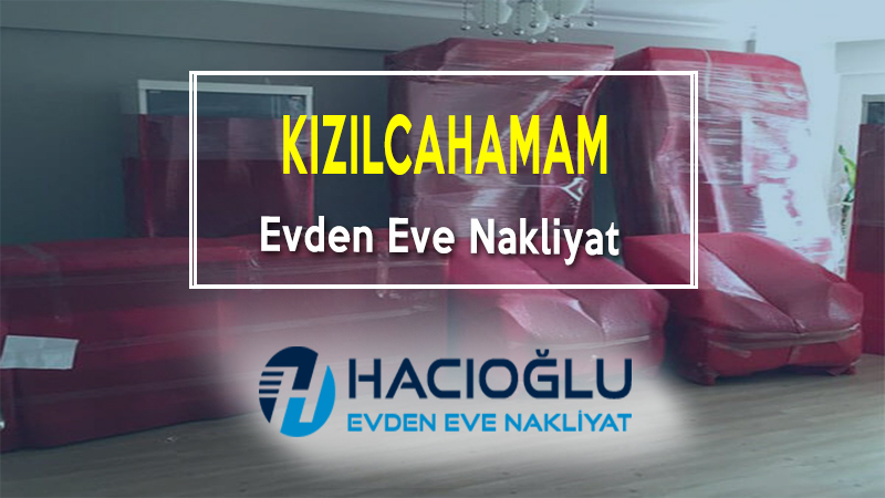 Kızılcahamam Evden Eve Nakliyat