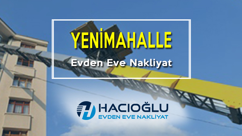 Yenimahalle evden eve nakliyat